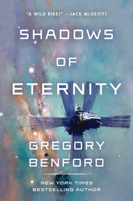 Shadows of Eternity - Benford, Gregory