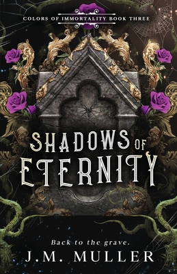 Shadows of Eternity - Muller, J M