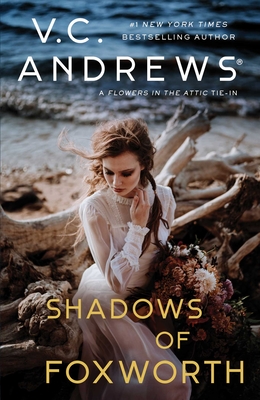 Shadows of Foxworth: Volume 11 - Andrews, V C