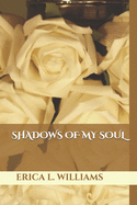 Shadows Of My Soul