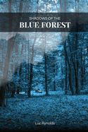 Shadows of the Blue Forest