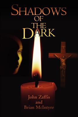 Shadows of the Dark - Zaffis, John, and McIntyre, Brian