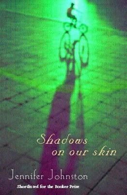 Shadows on our Skin - Johnston, Jennifer