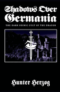 Shadows Over Germania: The Dark Odinic Cult of the Draugr