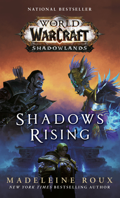 Shadows Rising (World of Warcraft: Shadowlands) - Roux, Madeleine