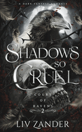 Shadows so Cruel: A Dark Fantasy Romance