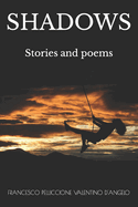 Shadows: Stories and poems