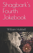 Shagbark's Fourth Jokebook