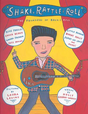 Shake, Rattle & Roll: The Founders of Rock & Roll - George-Warren, Holly