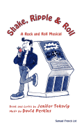 Shake, Ripple & Roll: A Rock & Roll Musical