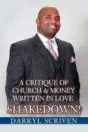 Shakedown!: A Critique of Church & Money Written in Love