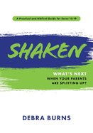 Shaken: What's Next When Your Parents Are Splitting Up?