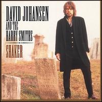 Shaker - David Johansen & The Harry Smiths
