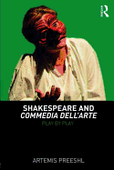 Shakespeare and Commedia dell'Arte: Play by Play