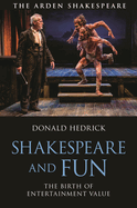 Shakespeare and Fun: The Birth of Entertainment Value