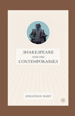 Shakespeare and His Contemporaries - Hart, J