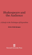 Shakespeare and the audience; a study in the technique of exposition.