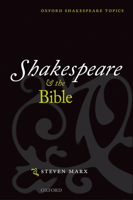 Shakespeare and the Bible - Marx, Steven