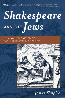Shakespeare and the Jews - Shapiro, James