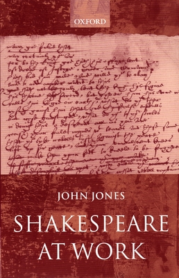 Shakespeare at Work - Jones, John