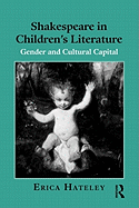 Shakespeare in Children's Literature: Gender and Cultural Capital