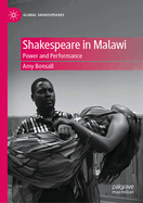 Shakespeare in Malawi: Power and Performance