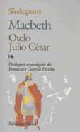 Shakespeare Macbeth: Otelo/Julio Cesar