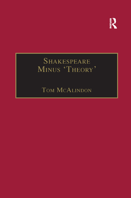 Shakespeare Minus 'Theory' - McAlindon, Tom