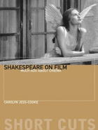 Shakespeare on Film: Such Things as Dreams Are Made of (Short Cuts)