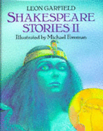 Shakespeare Stories II - Garfield, Leon (Editor), and Shakespeare, William
