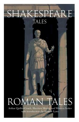 Shakespeare Tales: Roman Tales - Lynn, Andrew