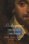 Shakespeare, the Magician and the Healer