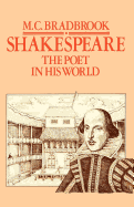 Shakespeare: The Poet in His World