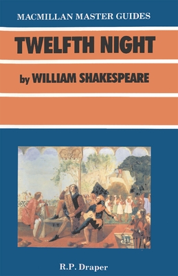 Shakespeare: Twelfth Night - Gibson, James (Editor), and Draper, R P