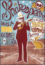 Shakespeare Was a Big George Jones Fan: Cowboy Jack Clement's Home Movies