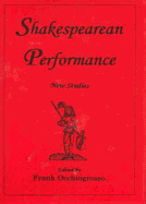 Shakespearean Performance: New Studies