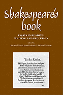 Shakespeare's Book: Essays in Reading, Writing and Reception