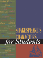 Shakespeare's Characters for Students 1 - Gale Group