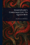 Shakespeare's Christmas Gift to Queen Bess