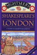 Shakespeare's London: A Guide to Elizabethan London - Ferris, Julie