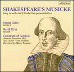 Shakespeare's Musicke - Barry Mason (lute); Barry Mason (baroque guitar); Barry Mason (theorbo); David Miller (lute); Giles Lewin (shawm);...