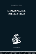 Shakespeare's Poetic Styles: Verse Into Drama
