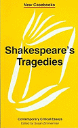 Shakespeare's Tragedies: Contemporary Critical Essays