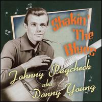 Shakin' the Blues - Johnny Paycheck (Aka Donny Young)