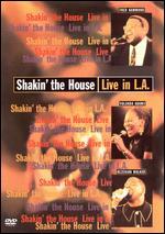 Shakin' the House: Live in L.A.