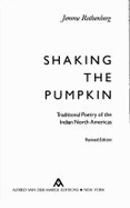 Shaking the Pumpkin: Traditional Poetry of the Indian North Americas
