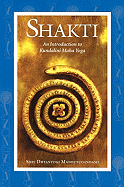 Shakti: An Introduction to Kundalini Maha Yoga