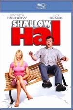 Shallow Hal [Blu-ray] - Bobby Farrelly; Peter Farrelly