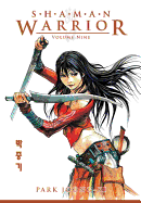 Shaman Warrior, Volume Nine