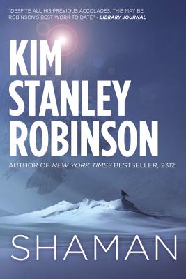 Shaman - Robinson, Kim Stanley